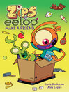 Cover image for Zips and Eeloo Make a Friend